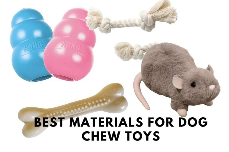 What is the best material for dog chew toy